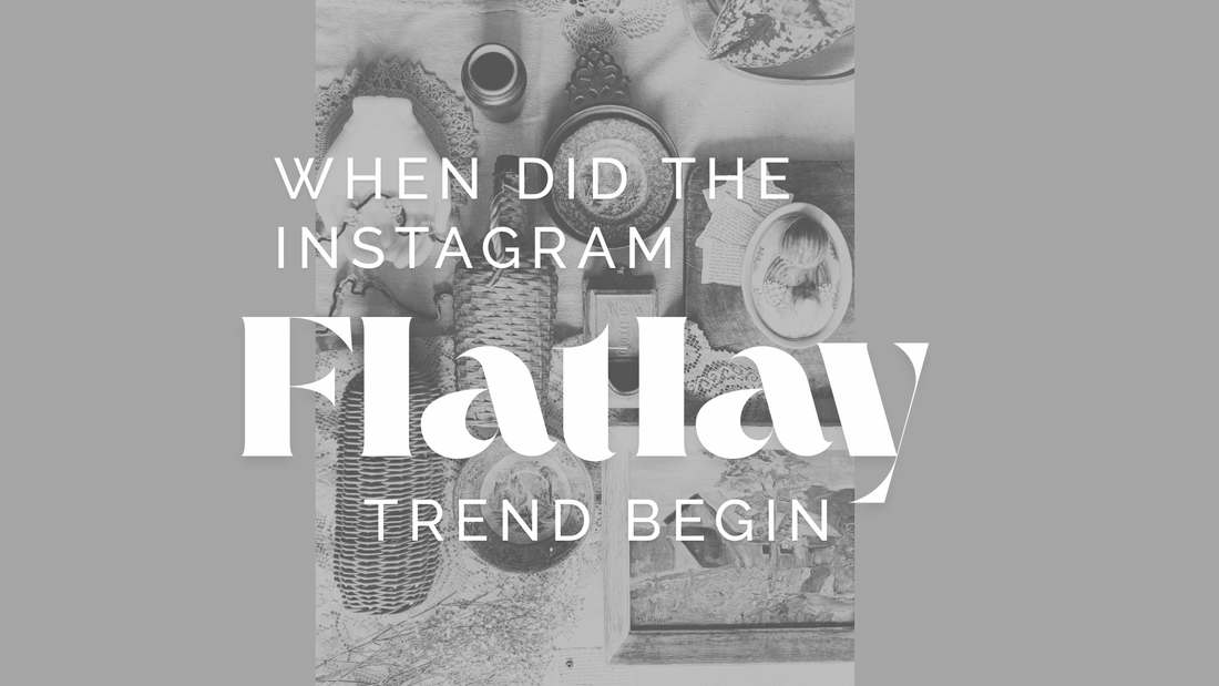 How and when did the Instagram Flat Lay Trend Begin?