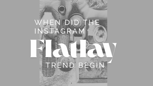 How and when did the Instagram Flat Lay Trend Begin?